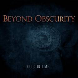 Beyond Obscurity : Solid in Time